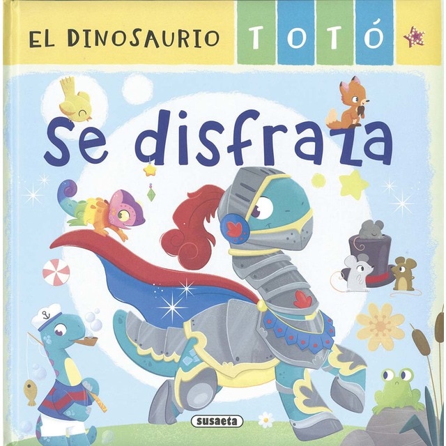 Imagen 0 de El dinosaurio Totó se disfraza  (Tapa dura)