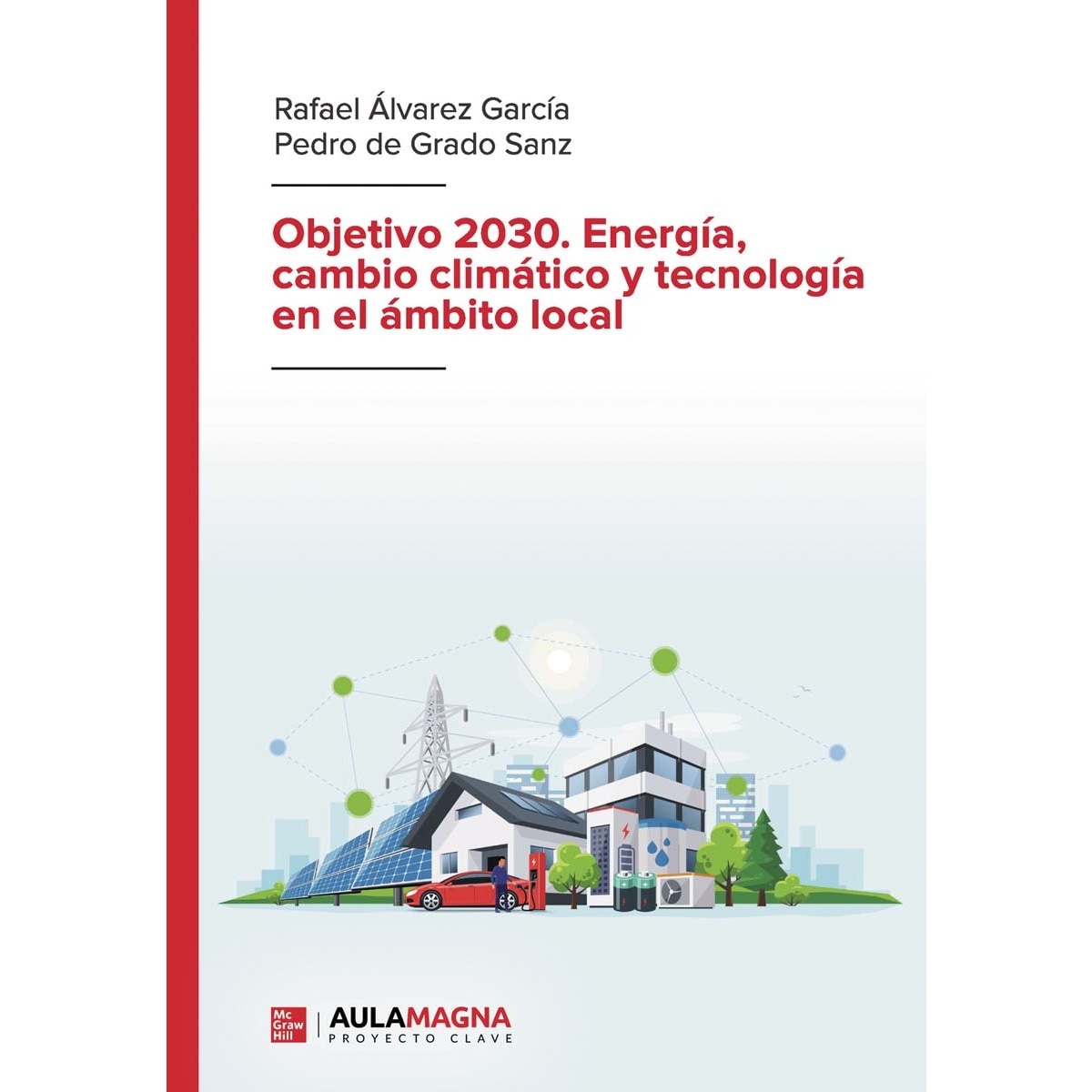 Imagem 0 de Objetivo 2030. Energía, cambio climático y tecnología en el ámbito local (Capa mole)