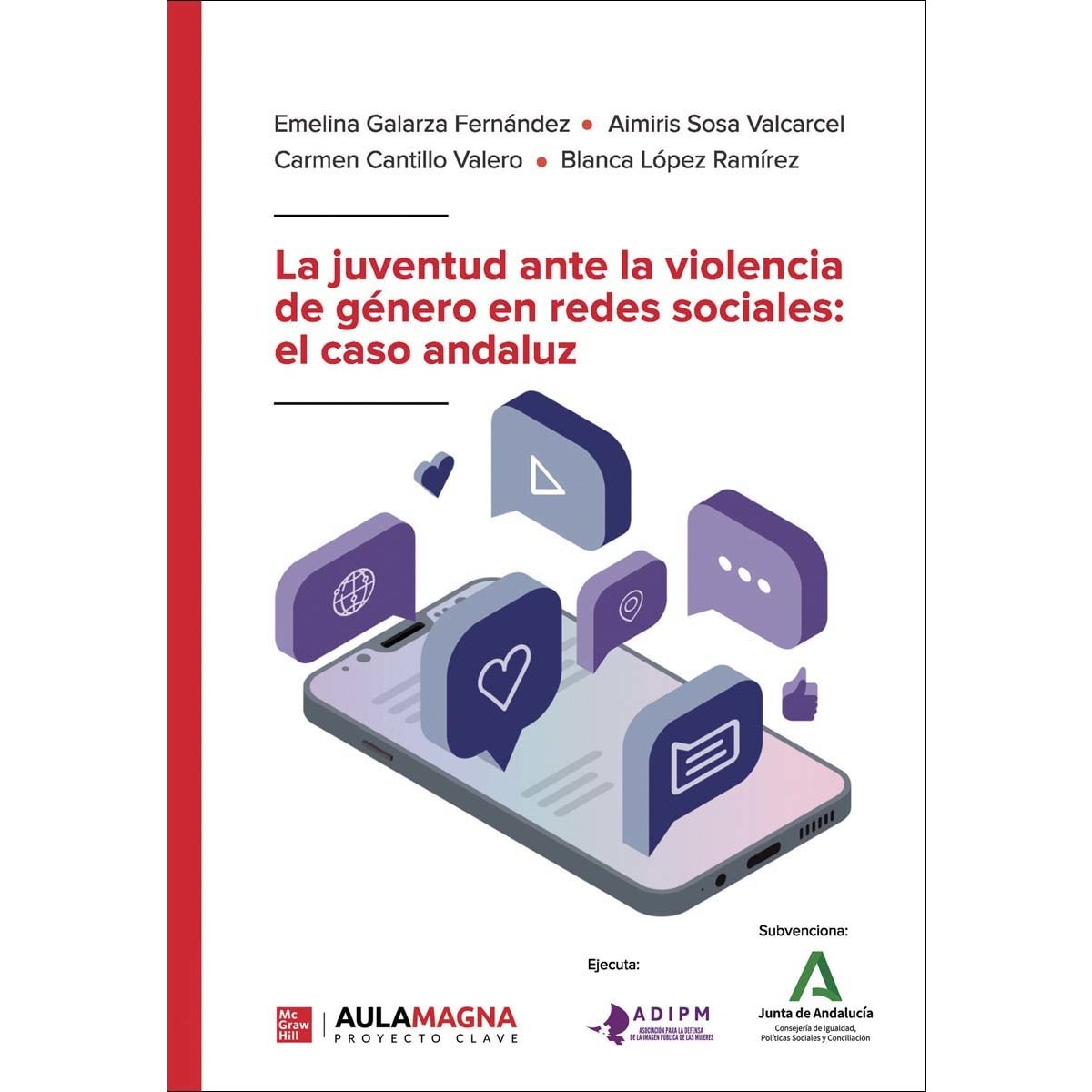 Imagem 0 de La juventud ante la violencia de género en redes sociales: el caso andaluz (Capa mole)