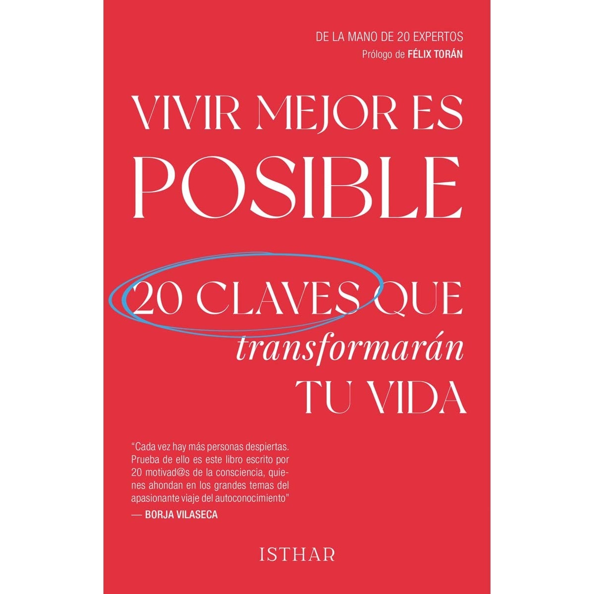 Imagem 0 de Vivir mejor es posible: 20 claves que transformarán tu vida (Capa mole com abas)