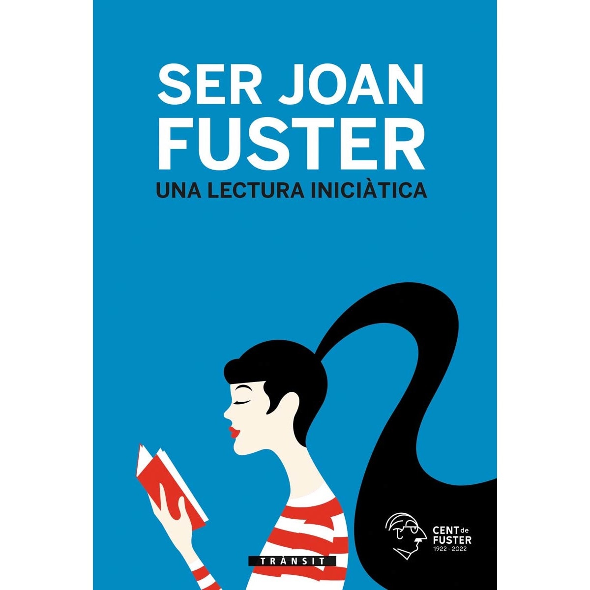 Imagem 0 de Ser Joan Fuster. Una lectura iniciàtica (Capa mole)