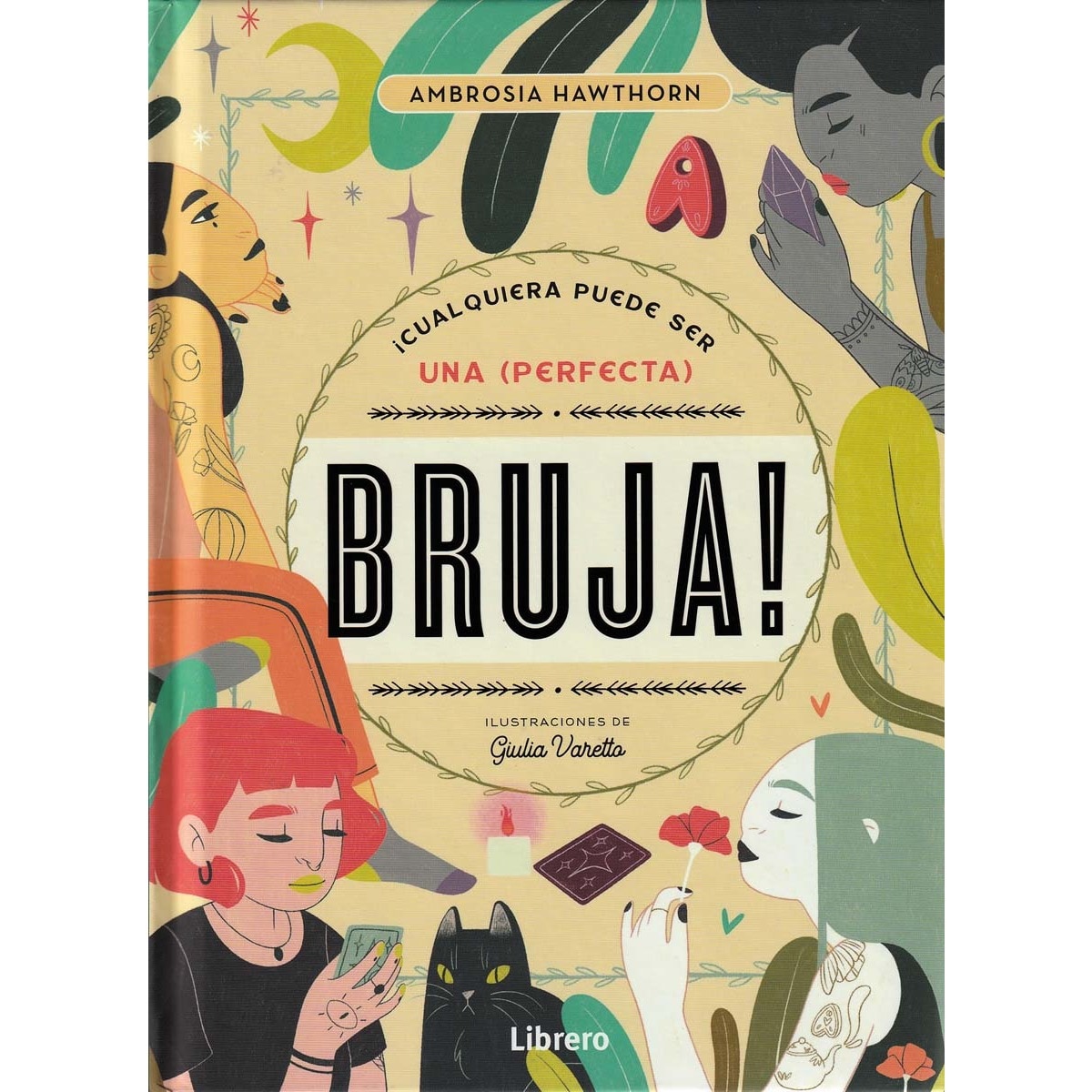 CUALQUIERA PUEDE SER UNA PERFECTA BRUJA 1