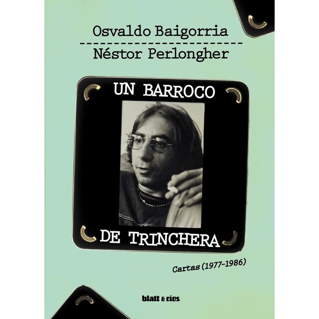 Imagem 0 de Un barroco de trinchera: Cartas (1977-1986)