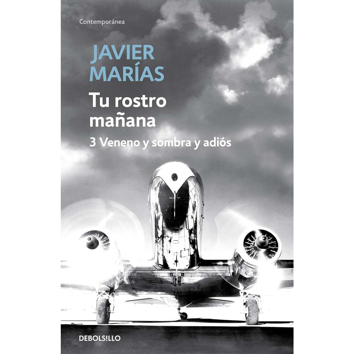 Imagen 0 de Tu rostro mañana. 3 Veneno y sombra y adiós: 3 veneno y sombra y adiós  (Bolsillo) (Tapa blanda)