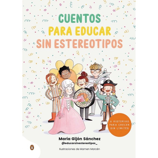 Imagem 0 de Cuentos para educar sin estereotipos: 6 historias para crecer sin límites(Tapa dura)