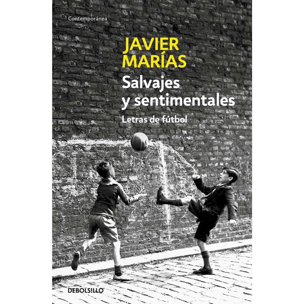 Imagen 0 de Salvajes y sentimentales: Letras de fútbol