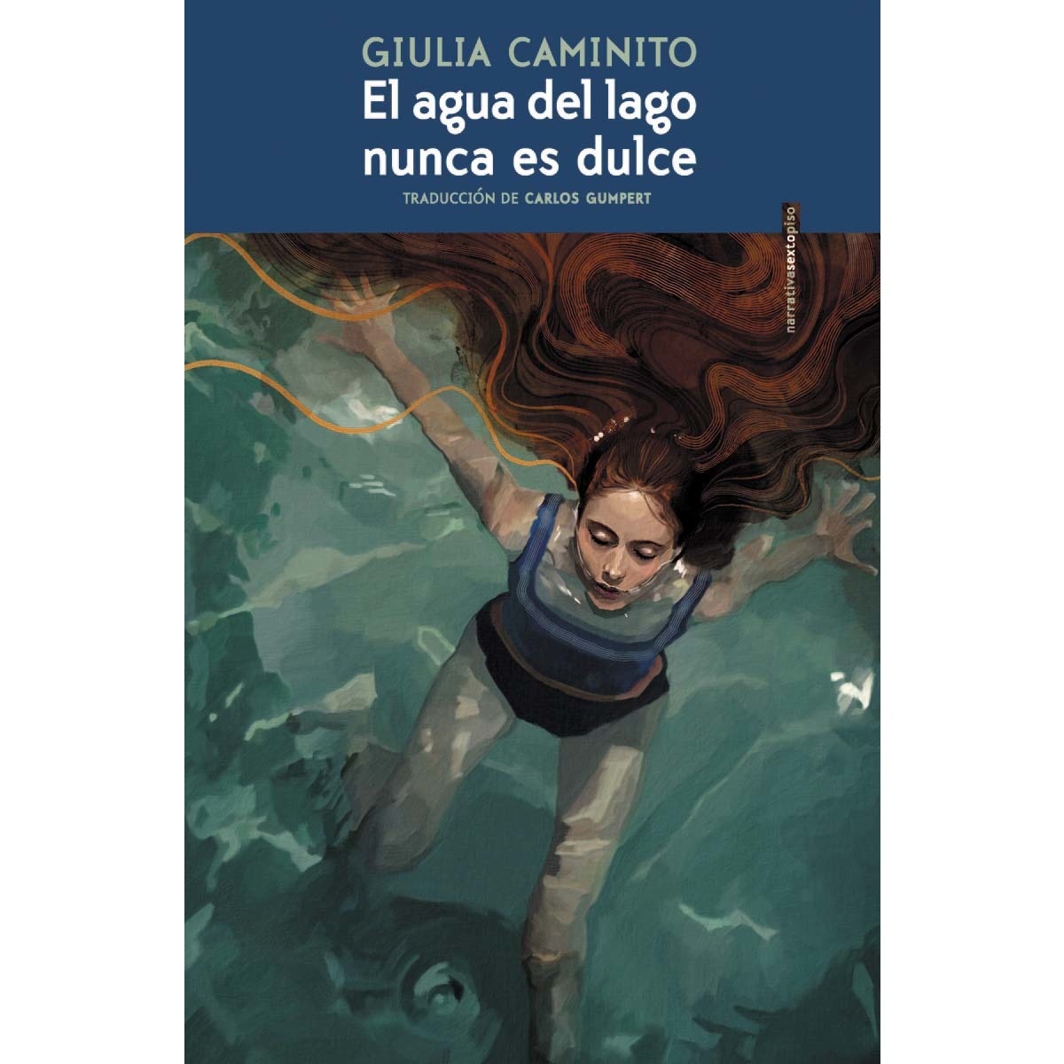 Imagen 0 de El agua del lago nunca es dulce  (Tapa blanda con solapas)