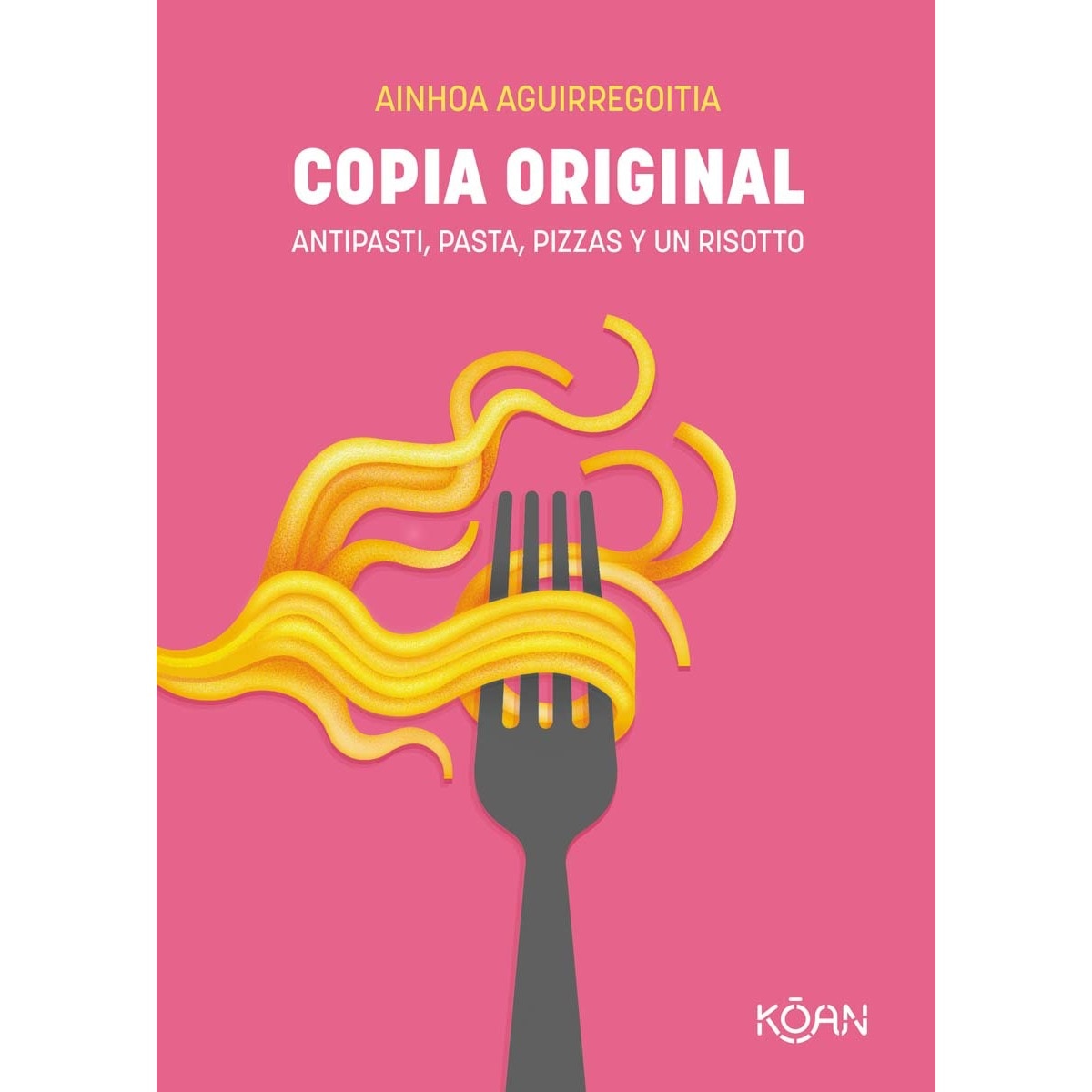 Copia original: Antipasti, pasta, pizzas y un risotto (Capa mole) 1