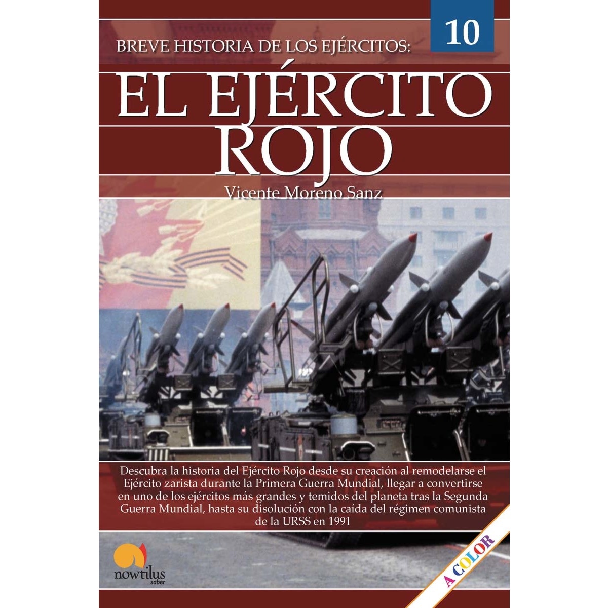 Breve historia del ejército rojo: Ejércitos 10 (Capa mole com abas) 1