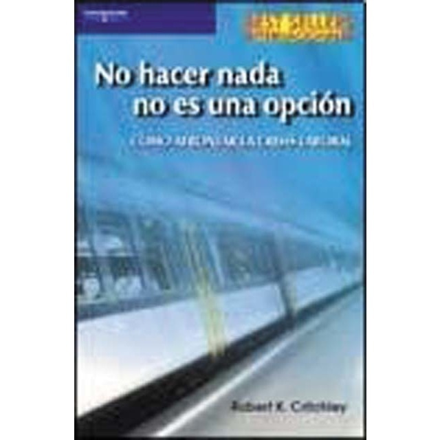 No hacer nada no es una opción. Cómo afrontar la crisis laboral (Capa mole) 1