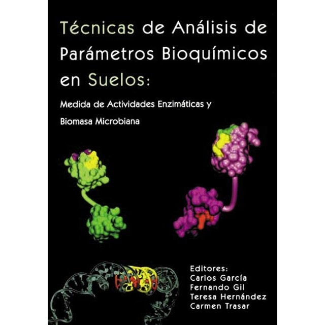 Imagen 0 de Técnicas de análisis de parámetros bioquímicos en suelos  (Tapa blanda)