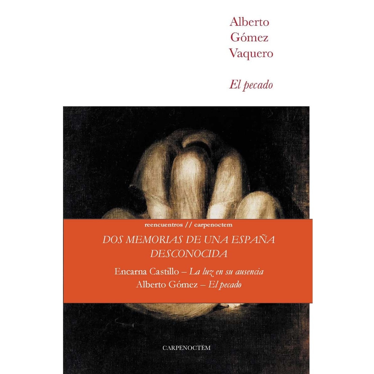 Imagem 0 de Carpe Noctem Reencuentros: El Pecado y La luz en su ausencia (Capa mole com abas)