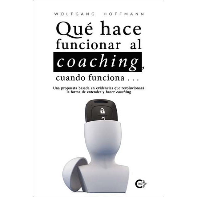 Qué hace funcionar al coaching, cuando funciona? (Capa mole) 1