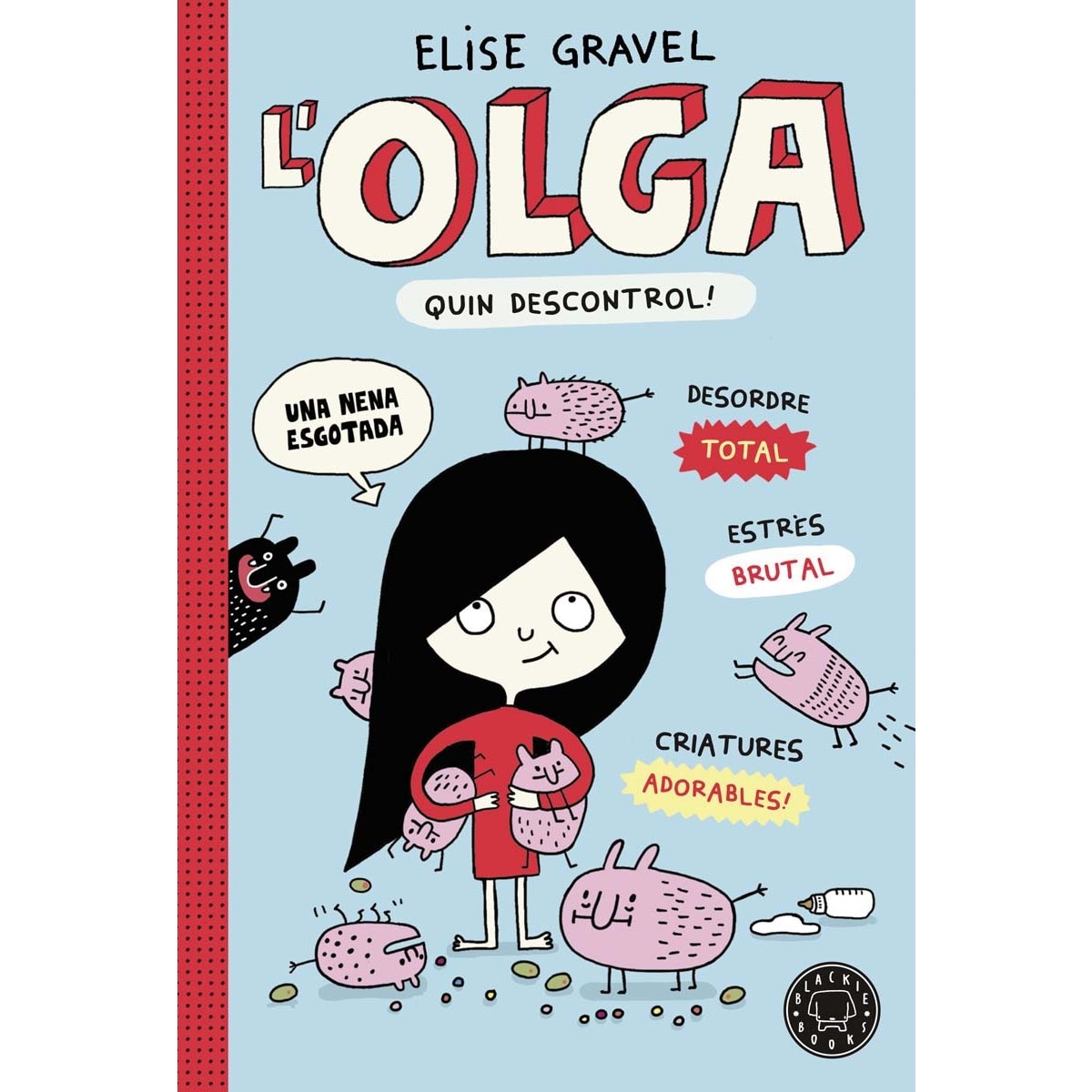 L' Olga. Quin descontrol! (Capa dura) 1