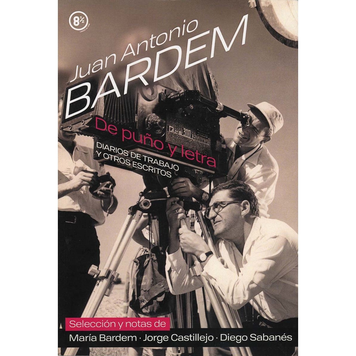Juan antonio bardem.De puño y letra 1