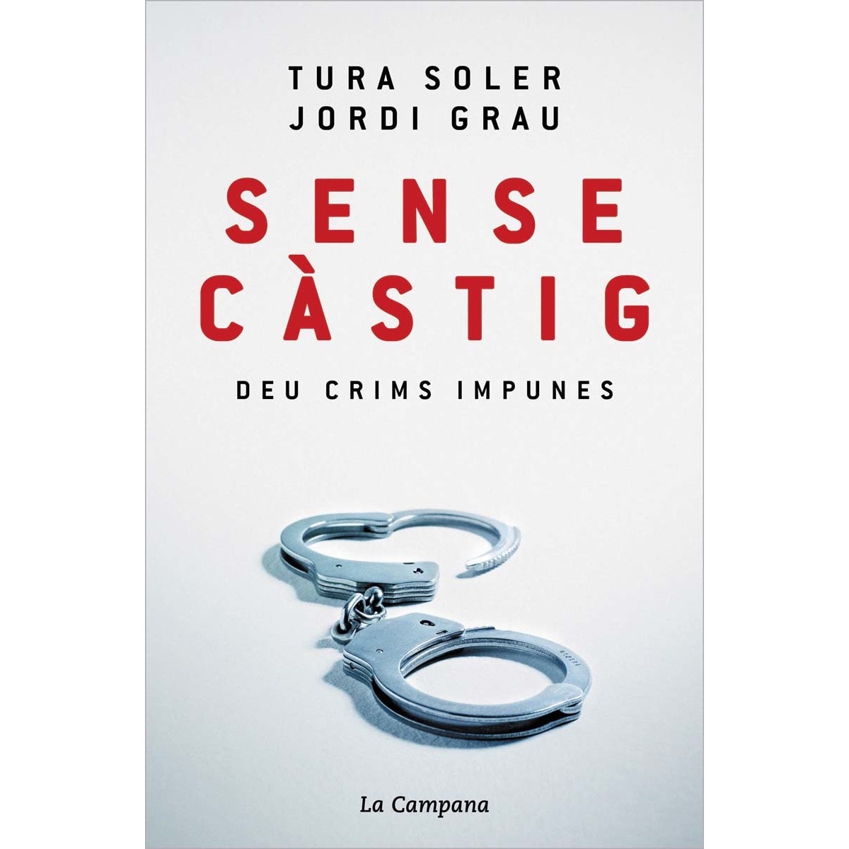 Imagem 0 de Sense càstig: Deu crims impunes (Capa mole)