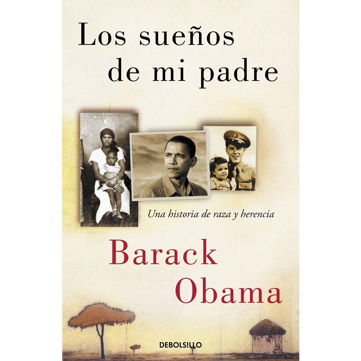 Imagen 0 de Los sueños de mi padre: Una historia de raza y herencia