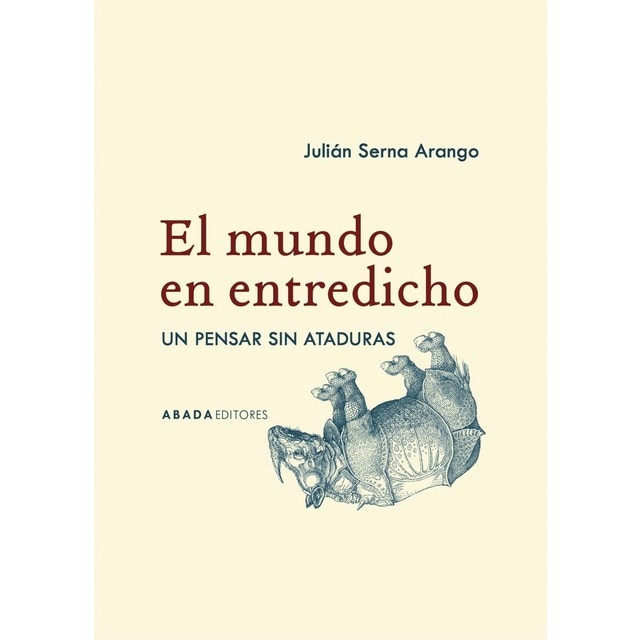 Imagen 0 de El mundo en entredicho: Un pensar sin ataduras  (Tapa blanda con solapas)