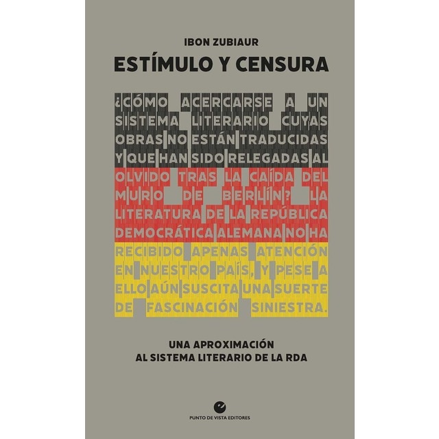 Imagen 0 de Estímulo y censura: Una aproximación al sistema literario de la RDA  (Tapa blanda con solapas)