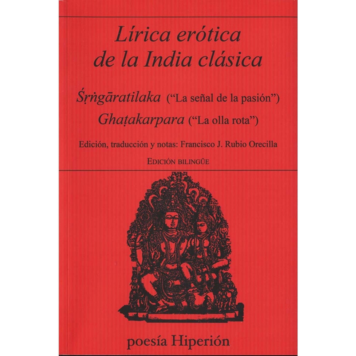 Lírica erótica de la India clásica: La señal de la pasión. La olla rota 1