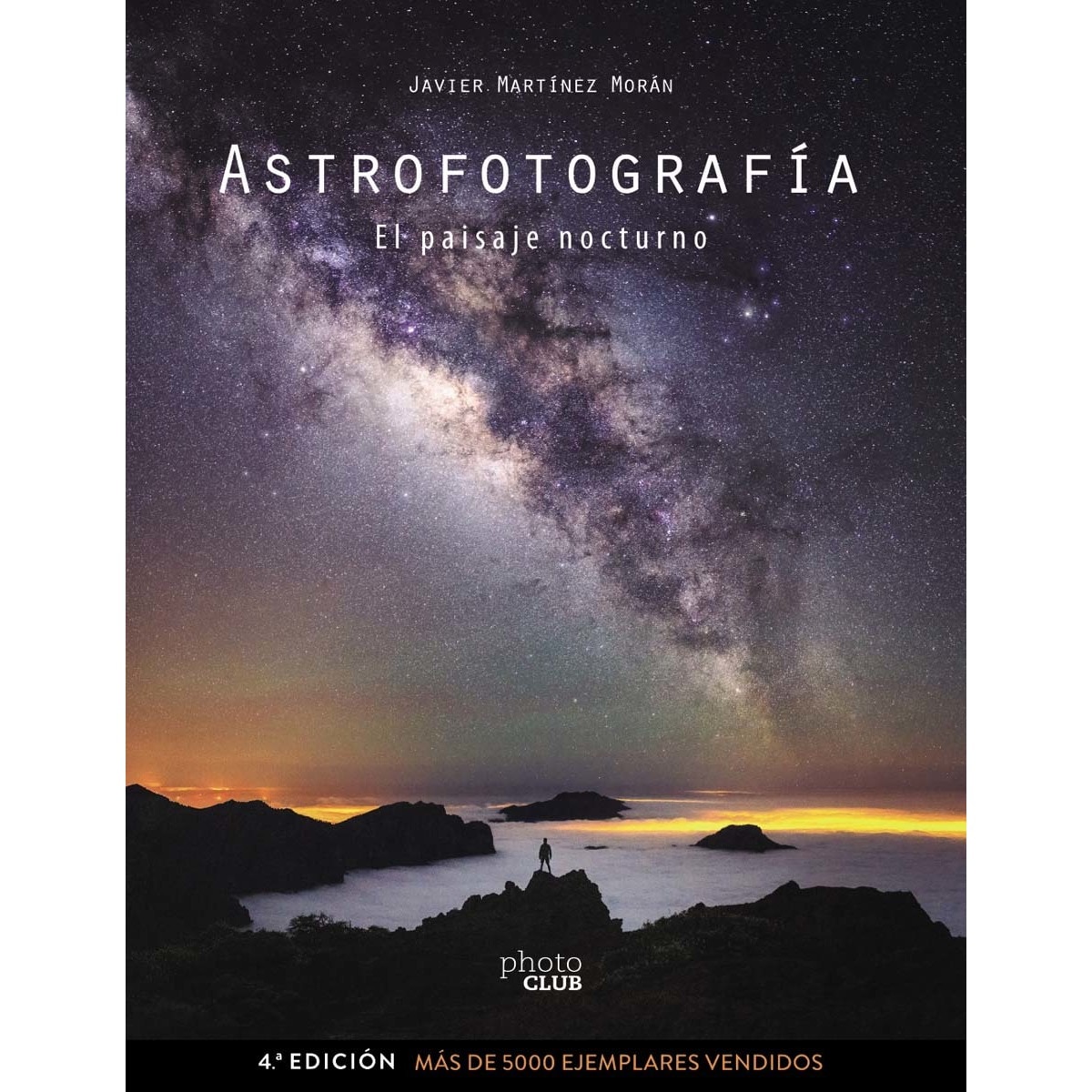 Imagem 0 de Astrofotografía. El paisaje nocturno (Capa mole com abas)