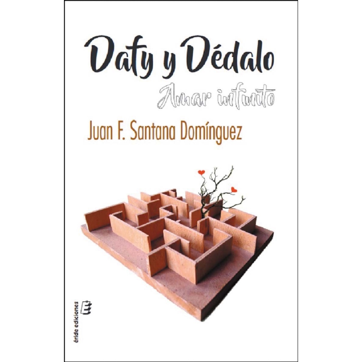 Dafy y Dédalo. Amar infinito 1