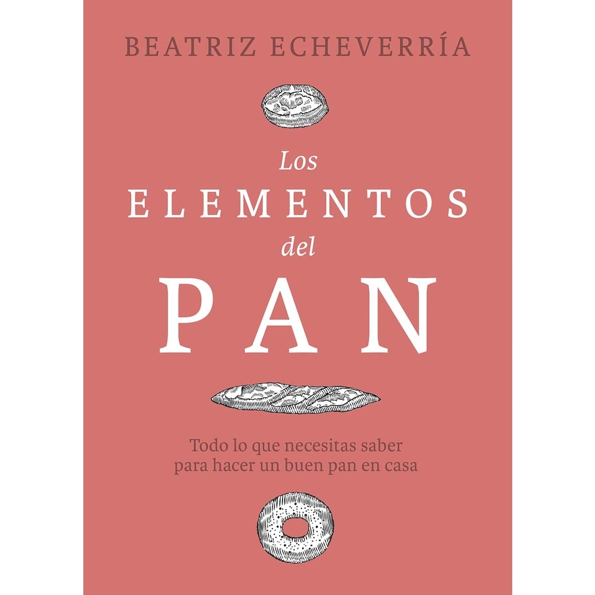 Imagem 0 de Los elementos del pan: Todo lo que necesitas saber para hacer un buen pan en casa(Tapa dura)