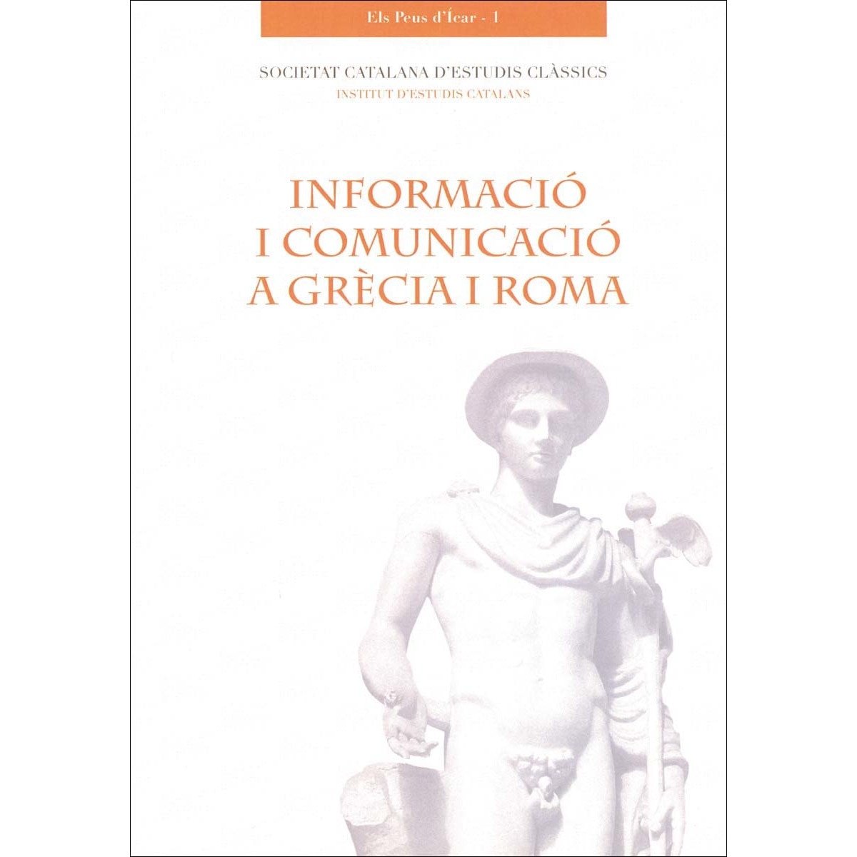 Informació i comunicació a Grècia i Roma (Capa mole) 1