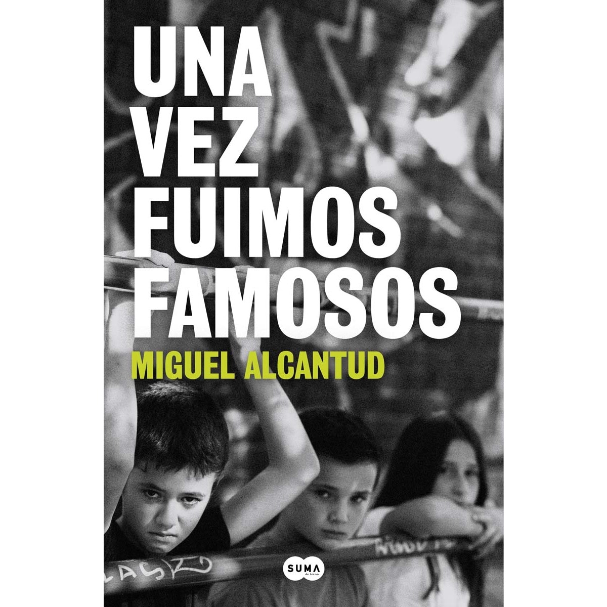 Imagem 0 de Una vez fuimos famosos (Capa mole)