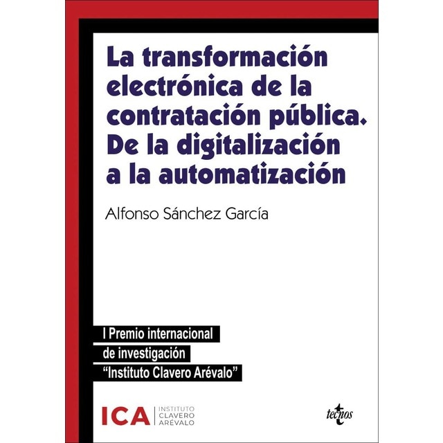Imagen 0 de La transformación electrónica de la contratación pública. De la digitalización a la automatización: I premio internacional de investiga  (Tapa blanda)