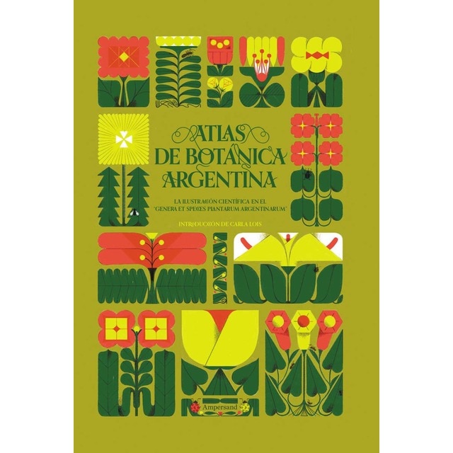 Imagen 0 de Atlas de botánica argentina: La ilustración científica en el "Genera et species plantarum argentinarum"  (Tapa dura)