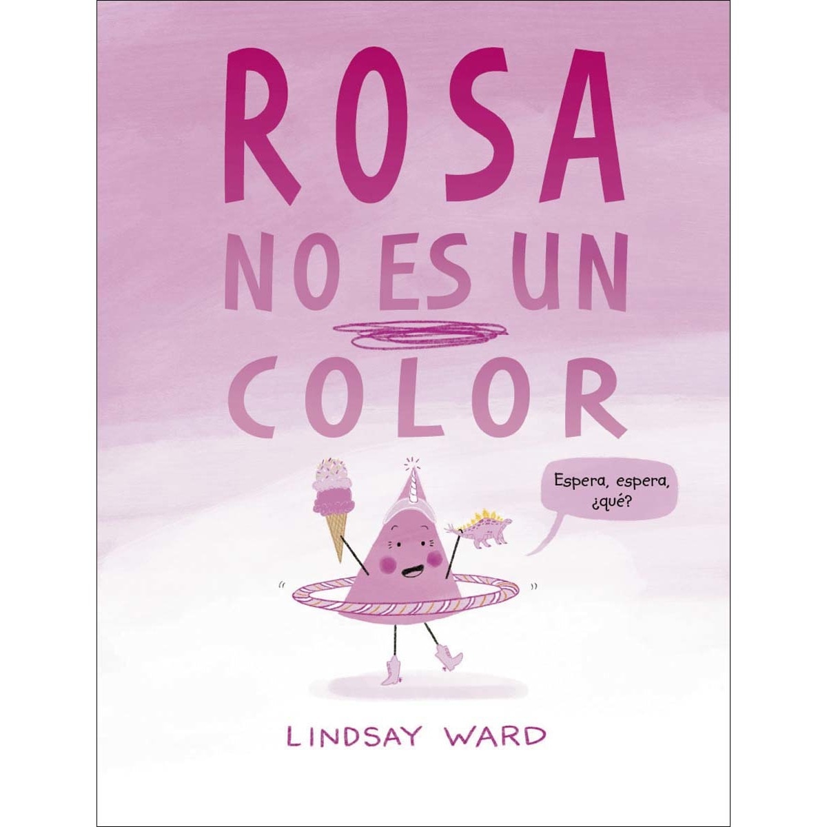 Rosa no es un color (Capa dura) 1