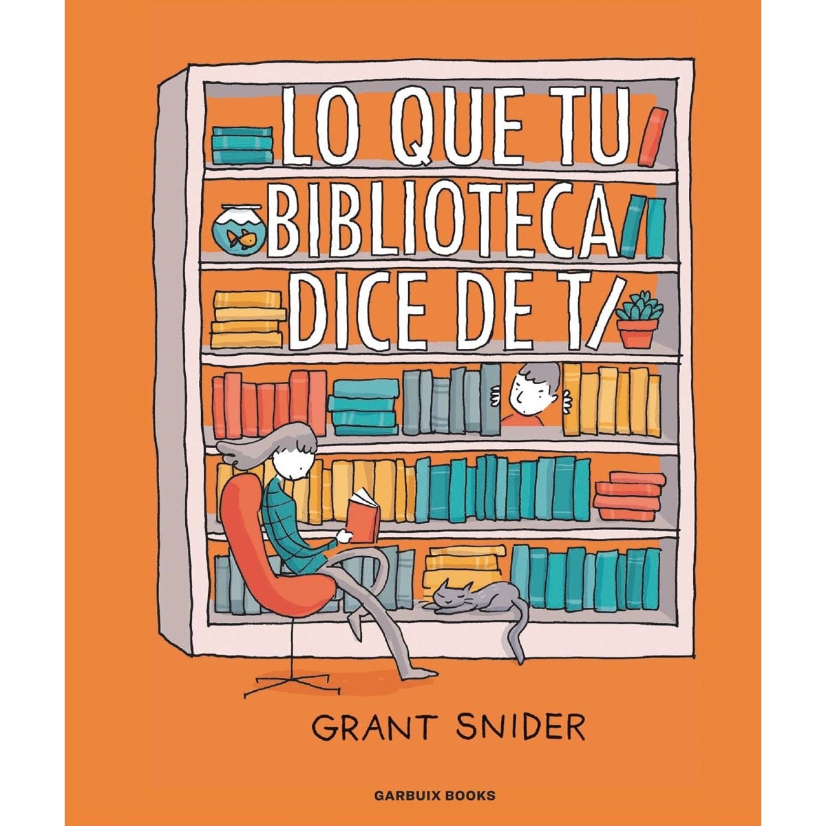 Imagem 0 de Lo que tu biblioteca dice de ti