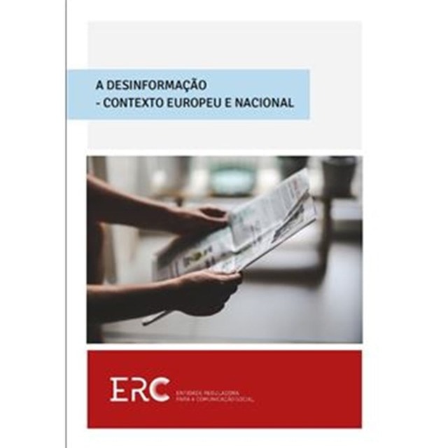 Imagem 0 de A Desinformação - Contexto Europeu e Nacional