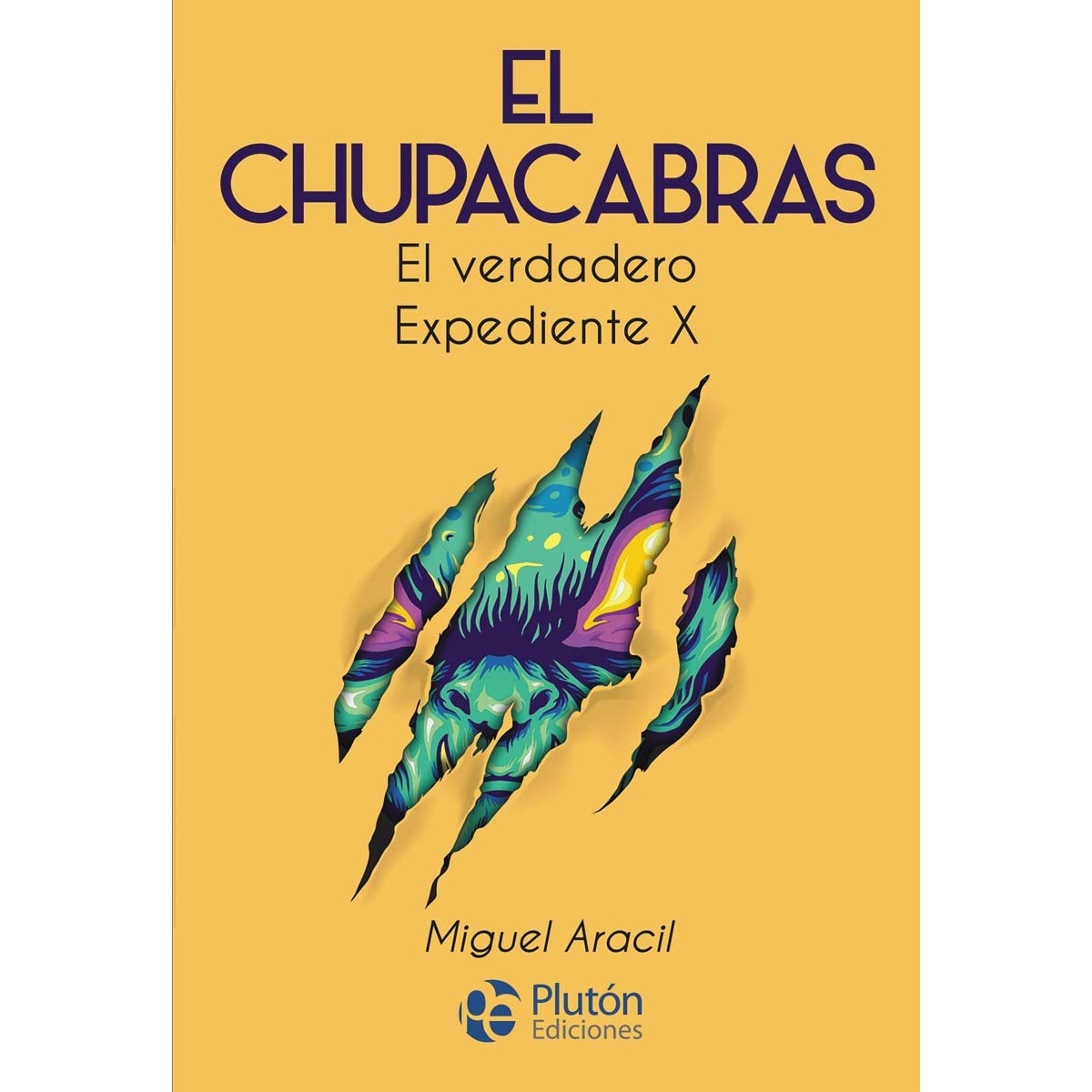 El Chupacabras: El verdadero Expediente X (Capa mole) 1