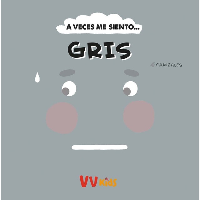Imagem 0 de A VECES ME SIENTO... GRIS (VVKIDS) (Capa dura)