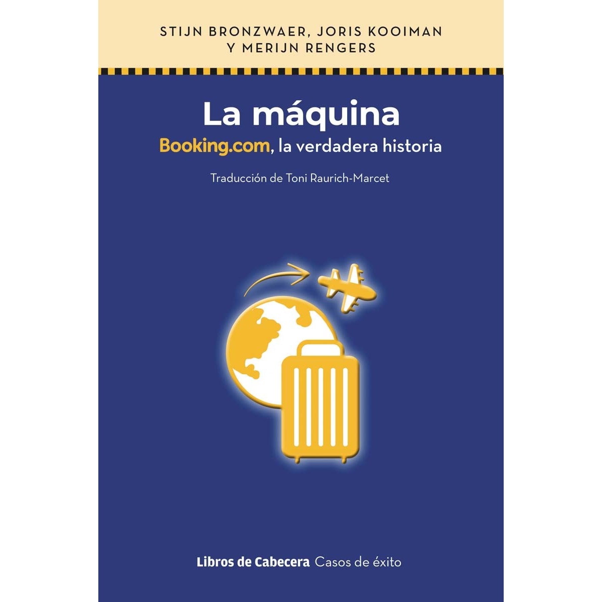 La máquina: Booking.com, la verdadera historia (Capa mole com abas) 1