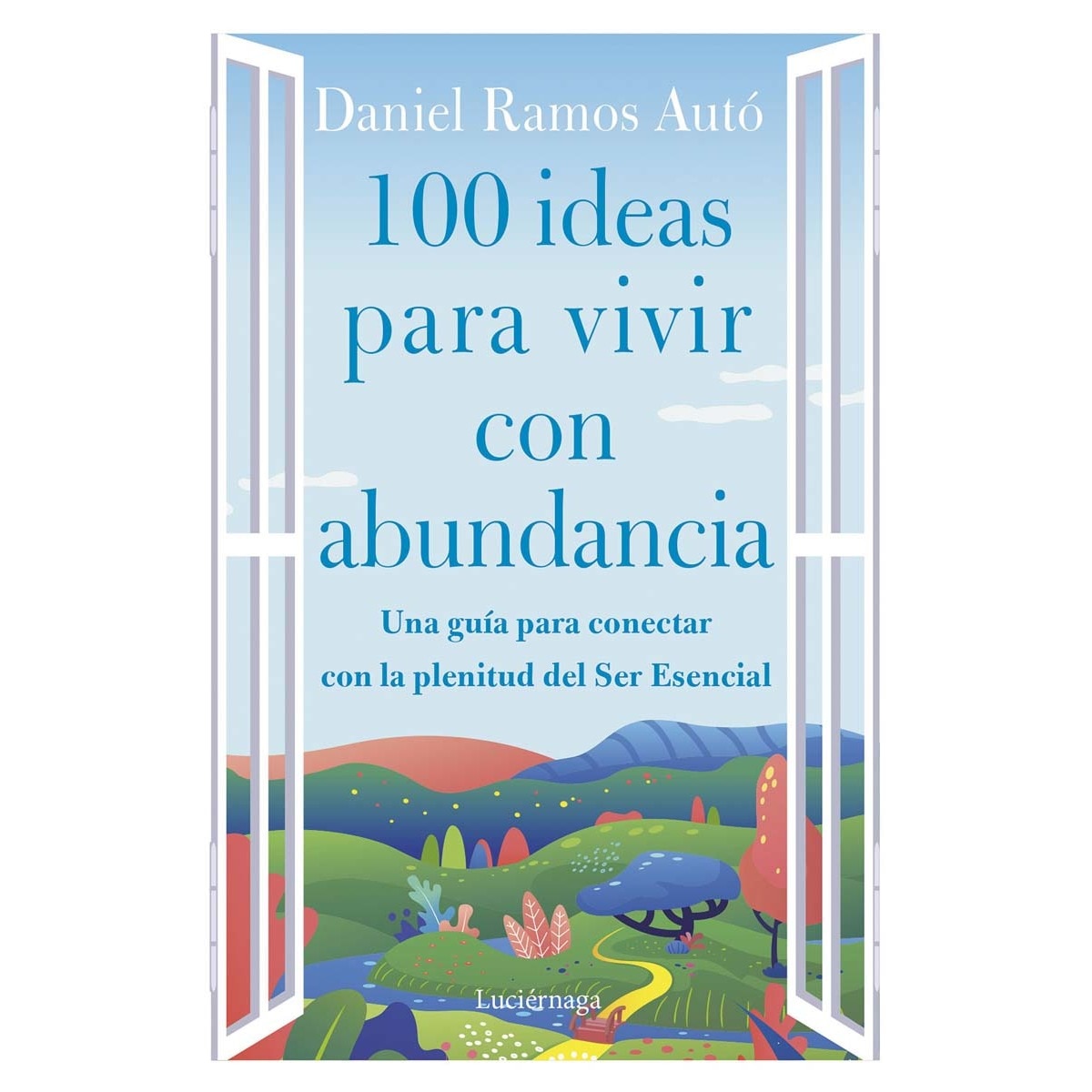 100 ideas para vivir con abundancia 1