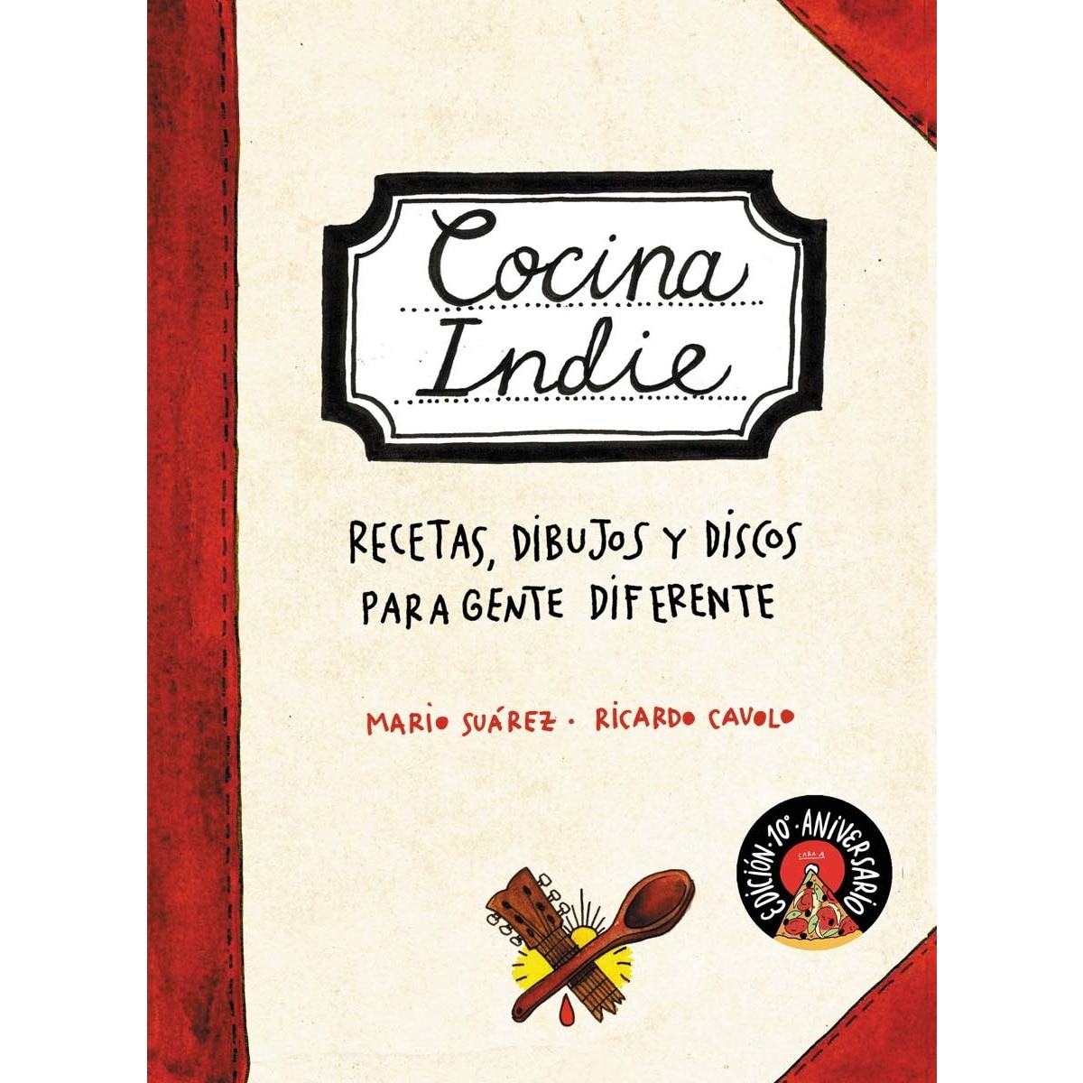 Imagem 0 de Cocina indie: Recetas, dibujos y discos para gente diferente