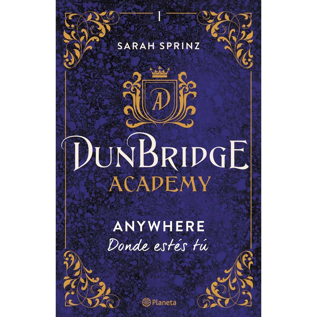 Dunbridge Academy. Anywhere: Donde estés tú (Capa mole com abas) 1