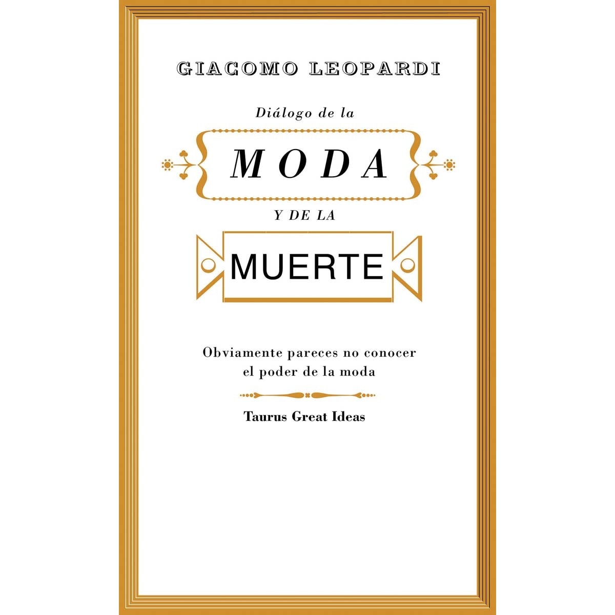 Diálogo de la moda y de la muerte (Serie Great Ideas) (Capa mole) 1