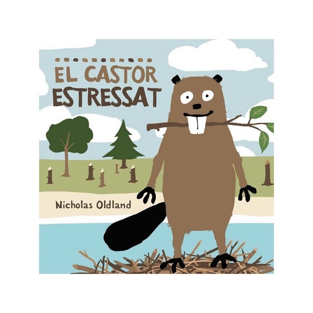 Imagen 0 de El castor estressat  (Tapa dura)