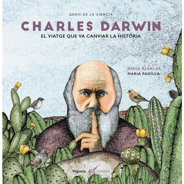 Imagen 0 de Charles Darwin. El viatge que va canviar la història: El viatge que va canviar la història  (Tapa dura)