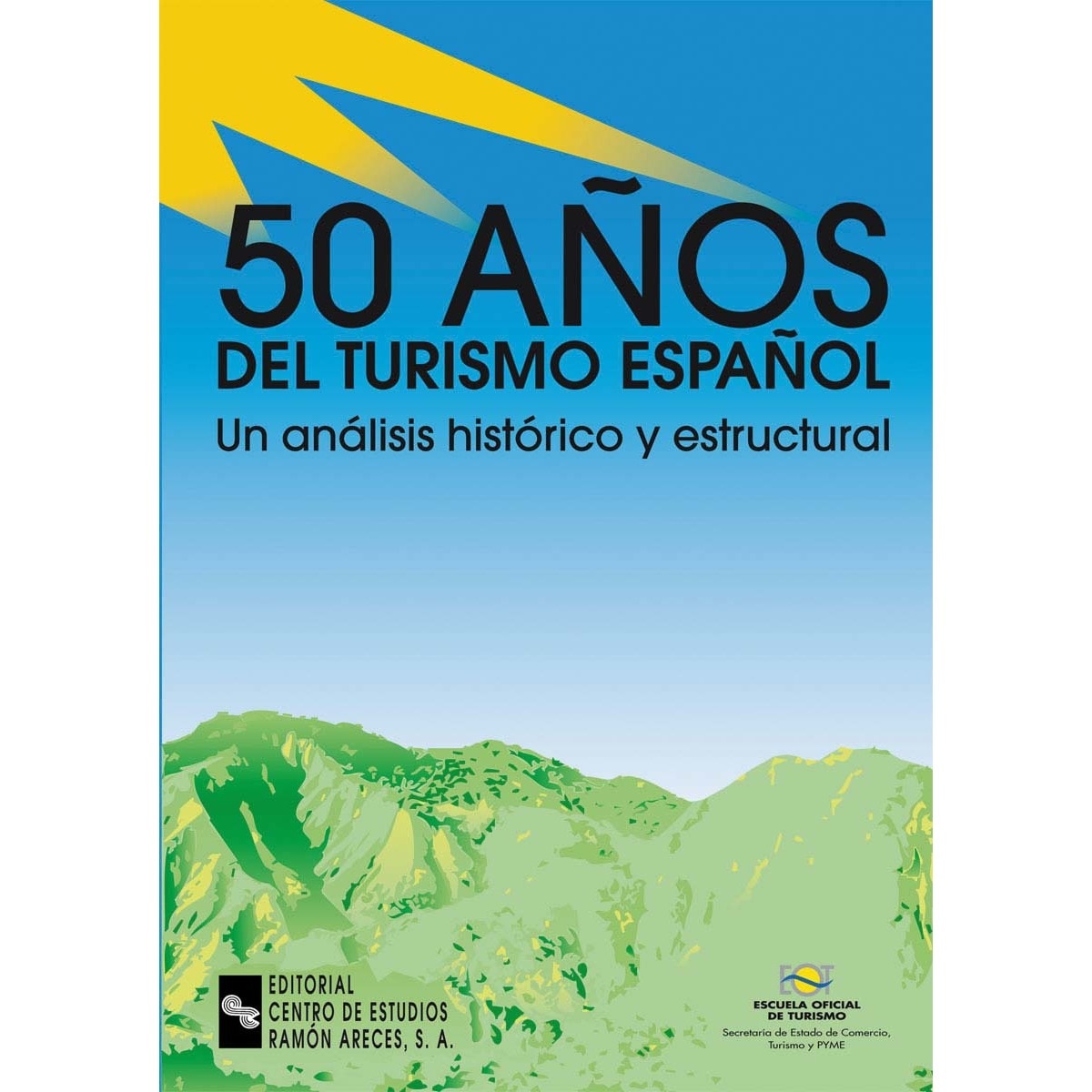 Imagem 0 de 50 Años del turismo español: Un análisis histórico y estructural (Capa mole)