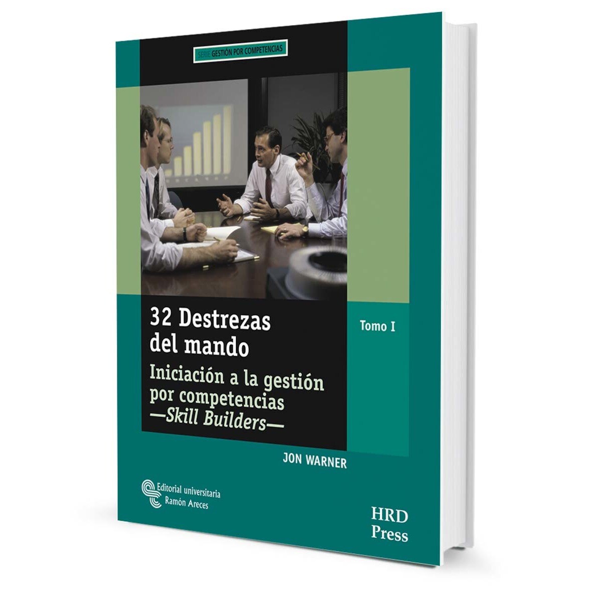 Imagem 0 de 32 Destrezas del mando: Iniciación a la gestión por competencias