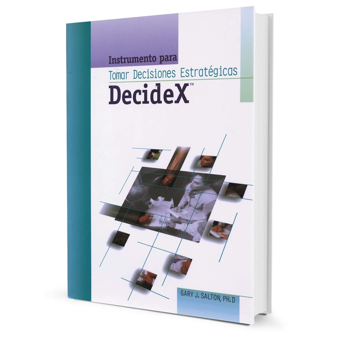Decide X: Instrumento para tomar decisiones estratégicas (Capa mole) 1