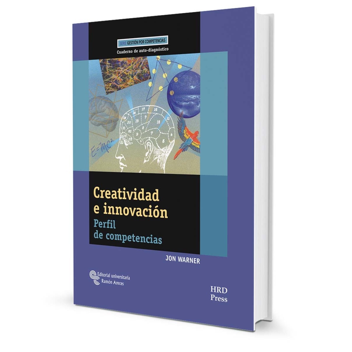 Creatividad e Innovación: Perfil de competencias. Cuaderno de auto-diagnóstico (Capa mole) 1