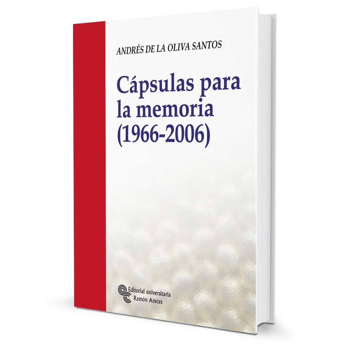 Cápsulas para la memoria (1966 - 2006) (Capa mole com abas) 1