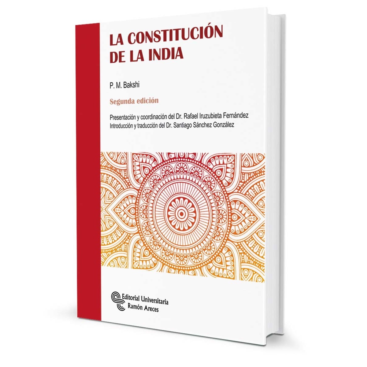 Imagem 0 de La Constitución de la India: Presentación y coordinación del Dr. Rafael Iruzubieta Fernández (Capa mole)