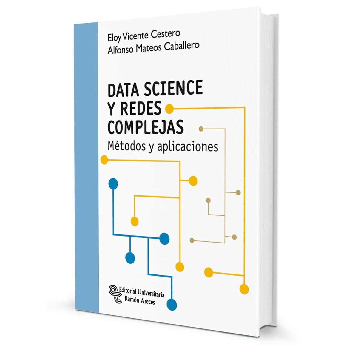 Imagem 0 de Data science y redes complejas: Métodos y aplicaciones(Tapa blanda)